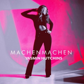 YASMIN HUTCHINS - MACHEN MACHEN